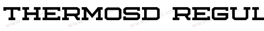 Thermosd Regular字体转换 Thermosd Regular字体转换